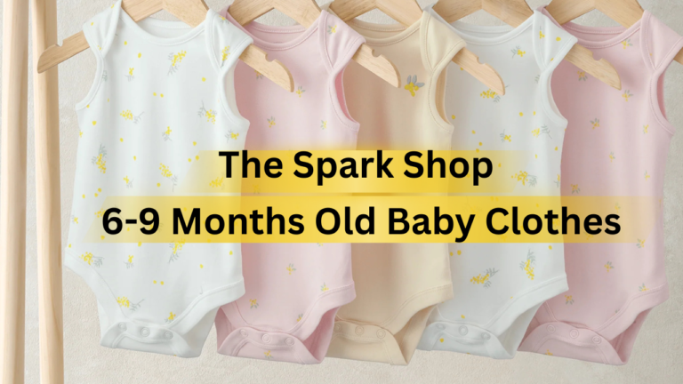 The Spark Shop 6-9 Months Old Baby Clothes