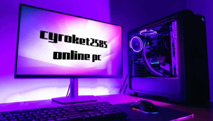 Cyroket2585 Online PC: The Ultimate Gaming & Productivity Rig for 2025