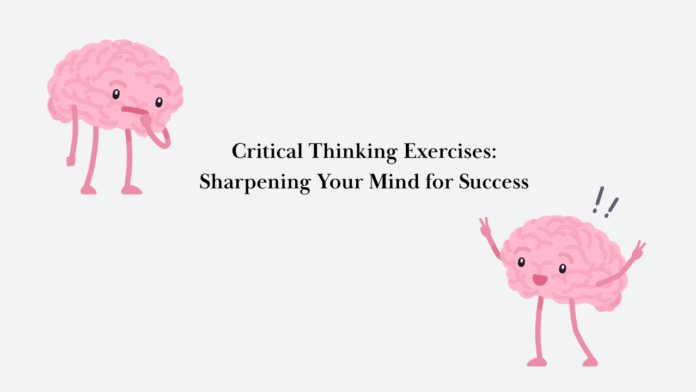 Critical Thinking Exercises Sharpening Your Mind for Success Image.png