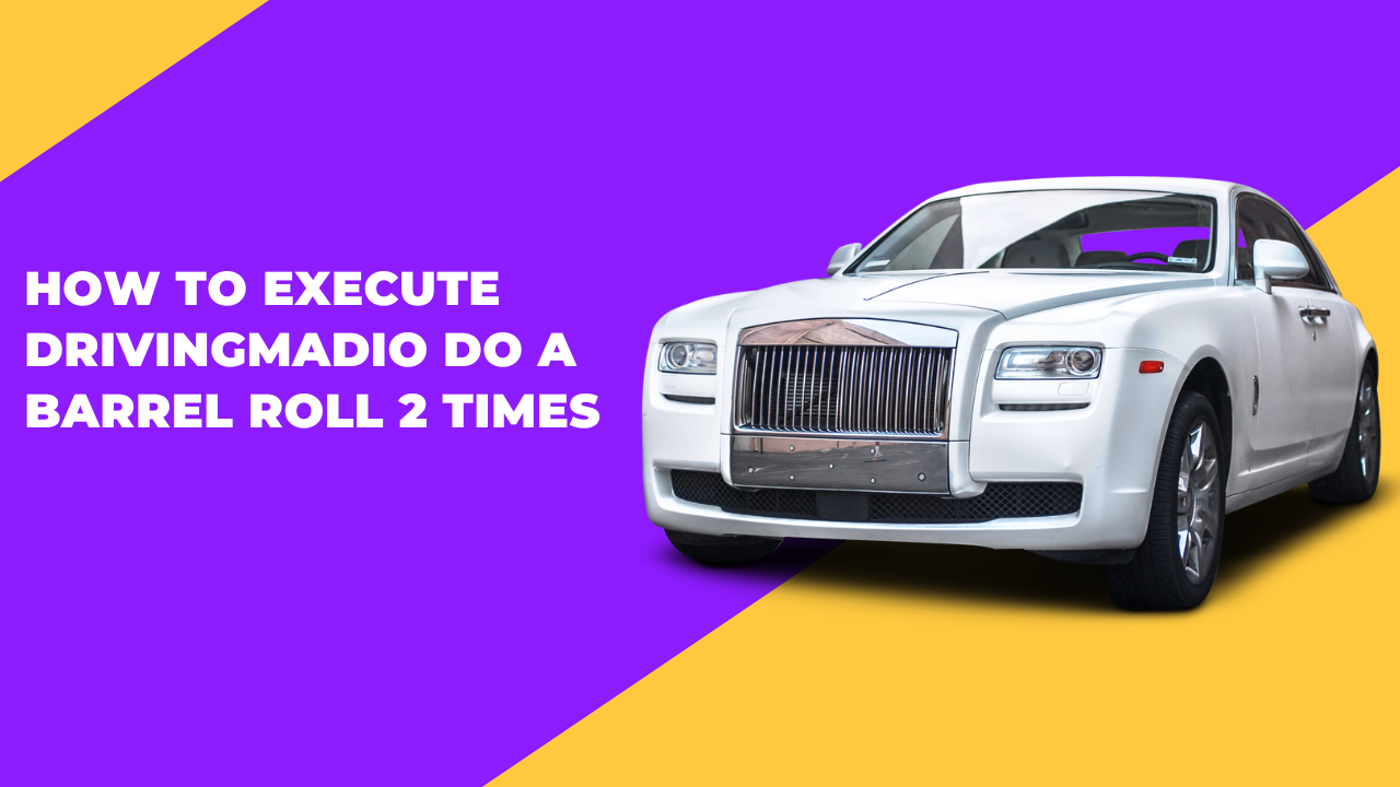 How to Execute Drivingmadio Do a Barrel Roll 2 Times Image.png