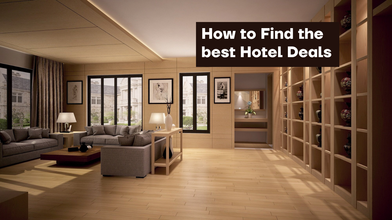 How to Find the best Hotel Deals Image.png
