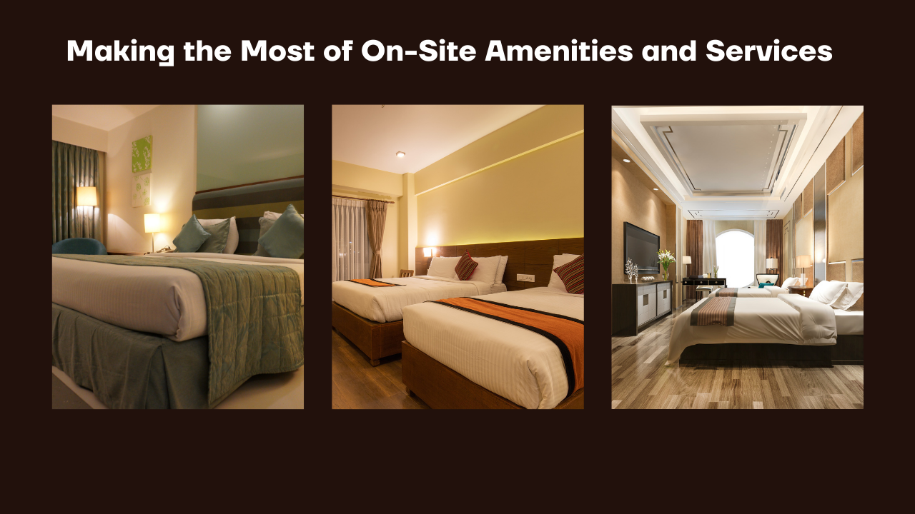 Making the Most of On-Site Amenities and Services Image.png
