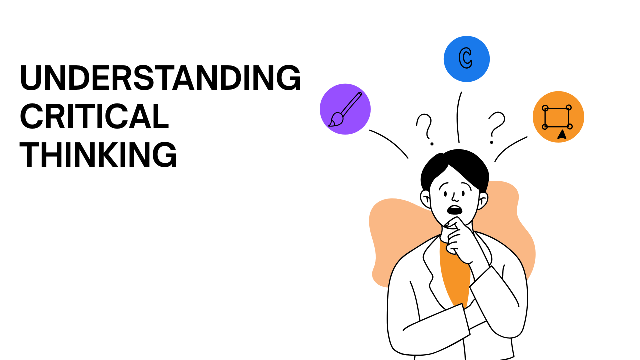 Understanding Critical Thinking