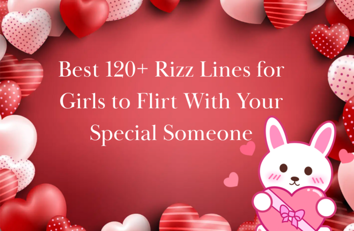 Best 120+ Rizz Lines for Girls Best 120+ Rizz Lines for Girls .png