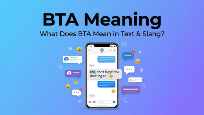 BTA Meaning Image BTA Meaning: What It Actually Means, Know Everything