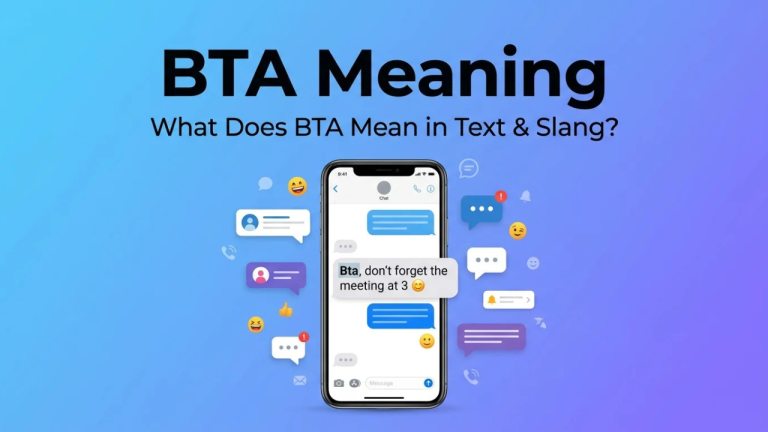 BTA Meaning: What It Actually Means, Know Everything