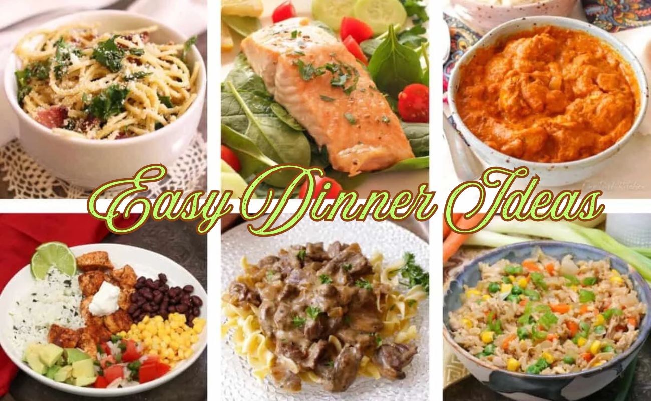Easy Dinner Ideas: 10 Simple Recipes for Busy Weeknights